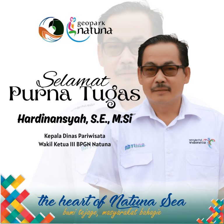 Read more about the article Turut Aktif Mengembangkan Geopark Natuna, Hardinansyah Memasuki Masa Purna Tugas
